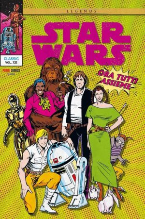 Star Wars Classic Vol. 12 - Ora Tutti Assieme - Panini Comics - Italiano