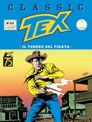 Tex Classic 155 - Il Tesoro del Pirata - Sergio Bonelli Editore - Italiano