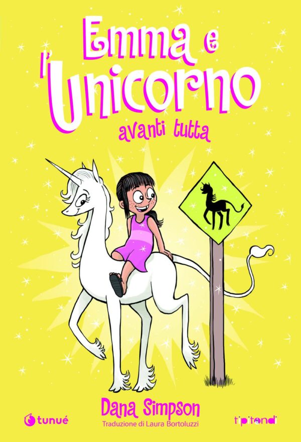 Emma e l'Unicorno - Avanti Tutta - Tipitondi 113 - Tunuè - Italiano