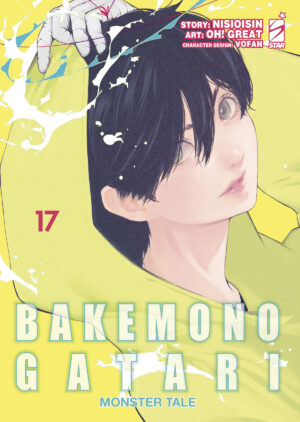 Bakemonogatari Monster Tale 17 - Zero 267 - Edizioni Star Comics - Italiano