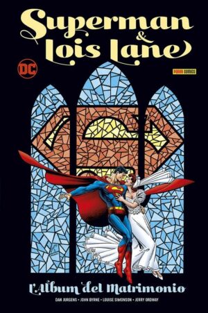 Superman & Lois Lane - L'Album del Matrimonio - Volume Unico - DC Comics Evergreen - Panini Comics - Italiano
