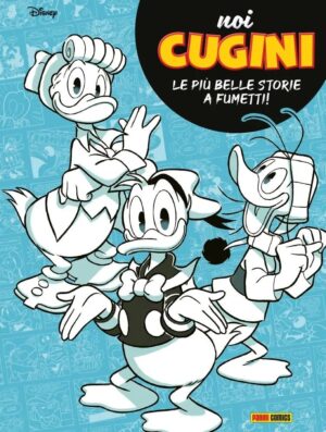 Noi Cugini - Le Più Belle Storie a Fumetti! - Io Proprio Io 7 - Panini Comics - Italiano