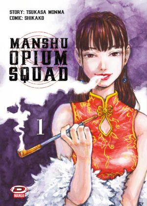 Manshu Opium Squad 1 - Dynit - Italiano