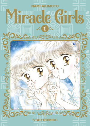 Miracle Girls 1 - Starlight 347 - Edizioni Star Comics - Italiano