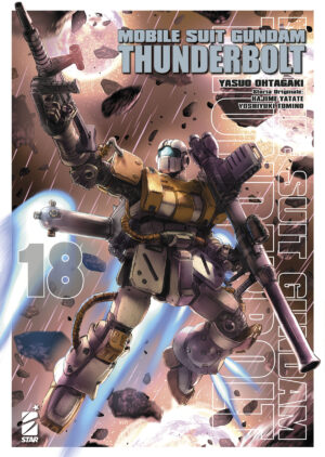 Mobile Suit Gundam Thunderbolt 18 - Gundam Universe 86 - Edizioni Star Comics - Italiano
