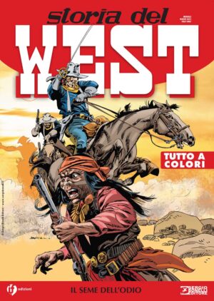Storia del West 48 - Il Seme dell'Odio - Sergio Bonelli Editore - Italiano