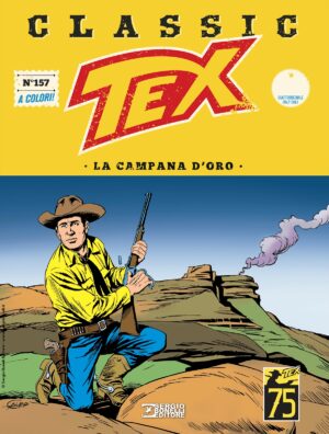 Tex Classic 157 - La Campana d'Oro - Sergio Bonelli Editore - Italiano