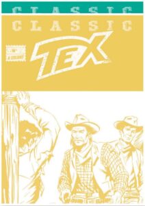 Tex Classic 159 – Il Villaggio degli Spettri – Sergio Bonelli Editore – Italiano fumetto pre