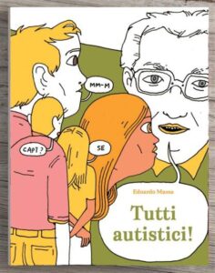 Tutti Autistici! – Volume Unico – Quartieri – Becco Giallo – Italiano fumetto pre