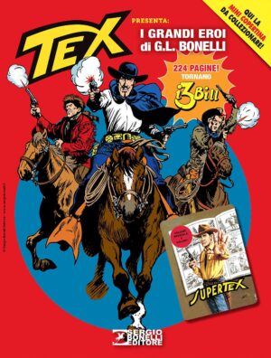 Tex Presenta: I Grandi Eroi di G. L. Bonelli - Cover A - Super Tex 100 - Collana Almanacchi 180 - Sergio Bonelli Editore - Italiano
