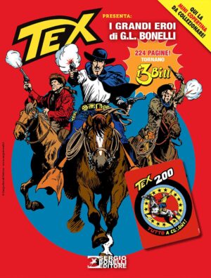 Tex Presenta: I Grandi Eroi di G. L. Bonelli - Cover B - Tex 200 - Collana Almanacchi 180 - Sergio Bonelli Editore - Italiano