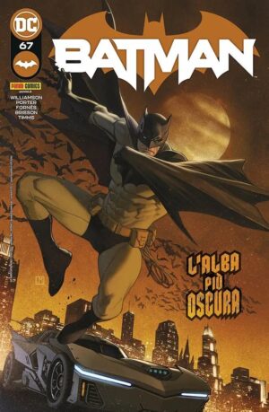 Batman 67 - L'Alba Più Oscura - Panini Comics - Italiano