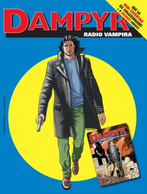 Dampyr 277 - Radio Vampira + 8 Magneti Adesivi - Cover A - Dampyr 1 - Sergio Bonelli Editore - Italiano