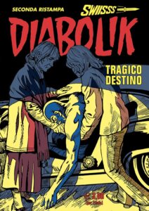 Diabolik Swiisss 346 – Tragico Destino – Anno XVI – Astorina – Italiano fumetto fumetto-italiano