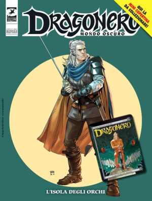 Dragonero - Mondo Oscuro 6 (119) - L'Isola degli Orchi - Cover A - Dragonero 1 - Sergio Bonelli Editore - Italiano