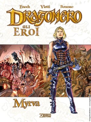 Dragonero - Gli Eroi: Myrva - Sergio Bonelli Editore - Italiano