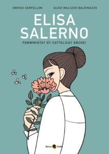 Elisa Salerno – Femminista? Si! Cattolica? Anche! – Volume Unico – Becco Giallo – Italiano fumetto fumetto-italiano