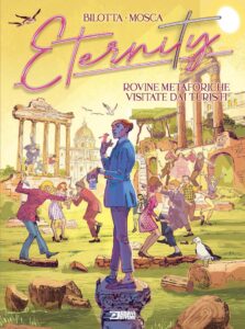 Eternity Vol. 2 – Rovine Metaforiche Visitate dai Turisti – Sergio Bonelli Editore – Italiano fumetto news