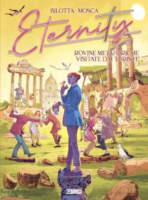 Eternity Vol. 2 - Rovine Metaforiche Visitate dai Turisti - Sergio Bonelli Editore - Italiano