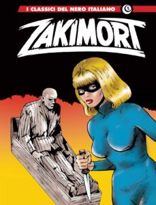 I Classici del Nero Italiano 5 – Zakimort 5 – I Grandi Maestri 72 – Editoriale Cosmo – Italiano fumetto graphic-novel