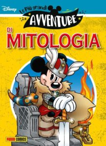 Le Più Grandi Avventure 23 – Di Mitologia – Panini Comics – Italiano fumetto disney