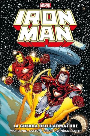 Iron Man - La Guerra delle Armature - Marvel Epic Collection - Panini Comics - Italiano