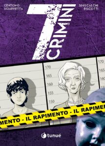 7 Crimini – Il Rapimento – Volume Unico – Prospero’s Book 119 – Tunuè – Italiano fumetto pre