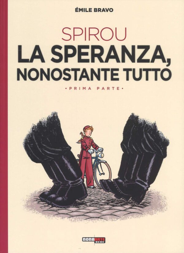 Spirou - La Speranza, Nonostante Tutto Vol. 1 - Prima Parte - Nona Arte - Editoriale Cosmo - Italiano
