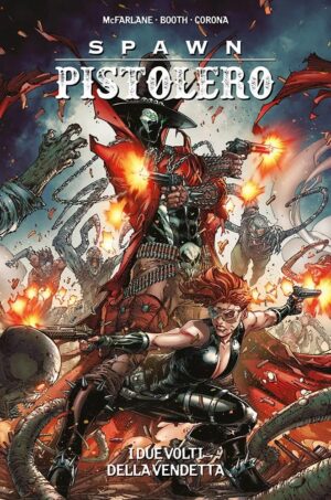 Spawn Pistolero Vol. 2 - I Due Volti della Vendetta - Panini Comics - Italiano