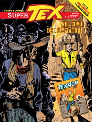 Super Tex 18 - Nel Covo dei Razziatori - Cover B - Tex 400 - Sergio Bonelli Editore - Italiano