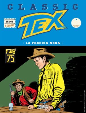 Tex Classic 161 - La Freccia Nera - Sergio Bonelli Editore - Italiano