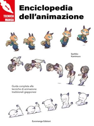 Tecnica Manga - Manuale Disegno - Enciclopedia dell'Animazione Volume Unico - Italiano