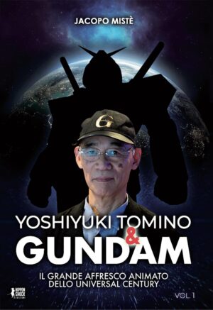 Yoshiyuki Tomino & Gundam Vol. 1 - Nippon Shock Edizioni - Italiano