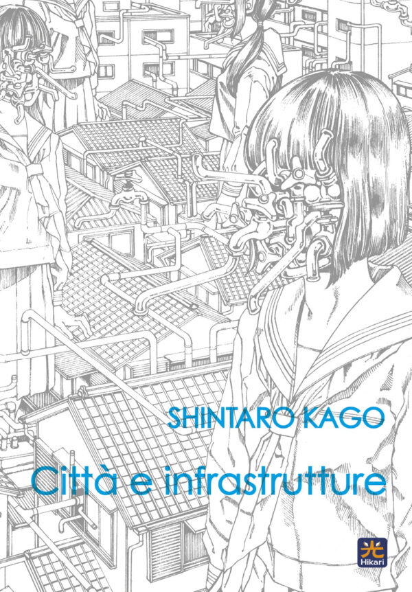 Città e Infrastrutture - Hikari - 001 Edizioni - Italiano