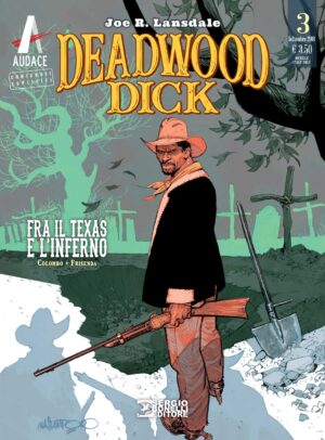 Deadwood Dick 3 - Fra il Texas e l'Inferno - Orient Express 3 - Sergio Bonelli Editore - Italiano