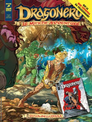 Dragonero - Le Mitiche Avventure 7 - Gli Uomini Lucertola - Cover B - Dragonero il Ribelle 17 - Sergio Bonelli Editore - Italiano