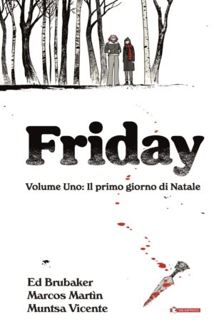 Friday Vol. 1 - Il Primo Giorno di Natale - Saldapress - Italiano
