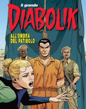 Il Grande Diabolik 1 - 2023 - All'Ombra del Patibolo - Astorina - Italiano