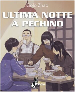 Ultima Notte a Pechino - Volume Unico - Aiken - Bao Publishing - Italiano