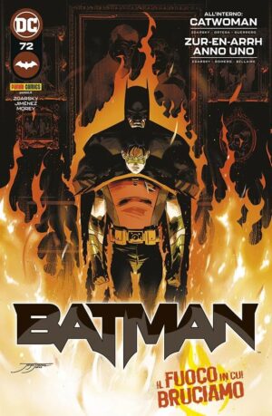 Batman 72 - Il Fuoco in cui Bruciamo - Panini Comics - Italiano