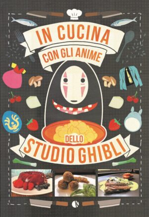 In Cucina con gli Anime dello Studio Ghibli - Kappalab - Italiano