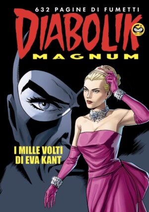 Diabolik Magnum 1 - 2023 - I Mille Volti di Eva Kant - Astorina - Italiano