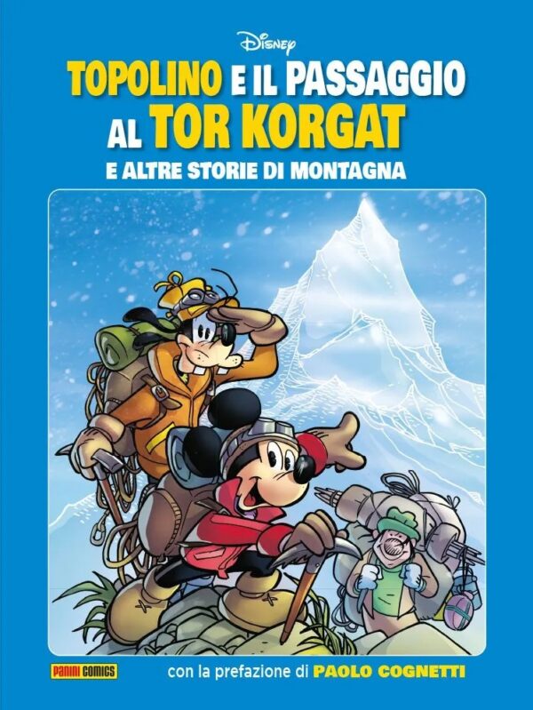 Topolino e il Passaggio al Tor Korgat e Altre Storie di Montagna - Disney Special Books 26 - Panini Comics - Italiano