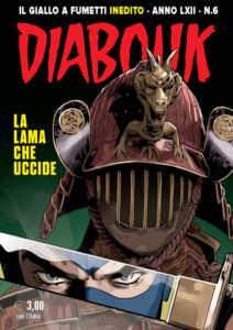 Diabolik Anno LXII – 6 – La Lama che Uccide – Astorina – Italiano fumetto news
