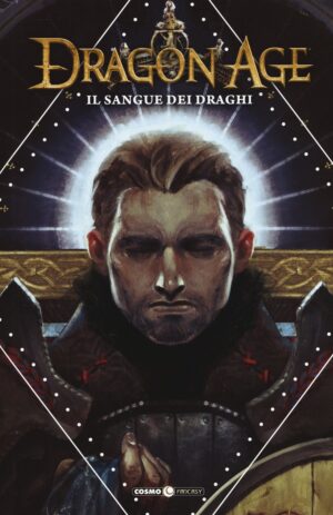 Dragon Age Vol. 1 - Il Sangue dei Draghi - Cosmo Fantasy - Editoriale Cosmo - Italiano