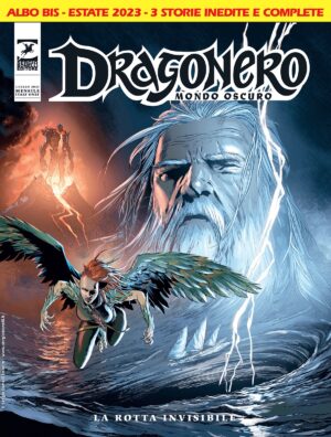 Dragonero - Mondo Oscuro 9 Bis - La Rotta Invisibile - Sergio Bonelli Editore - Italiano