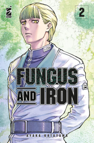 Fungus and Iron 2 - Techno 323 - Edizioni Star Comics - Italiano