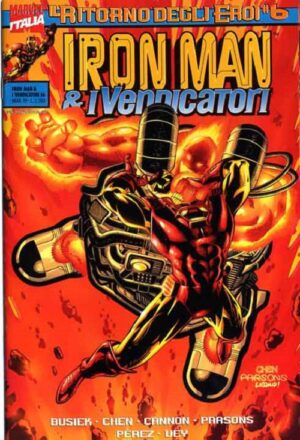 Iron Man & I Vendicatori - Il Ritorno degli Eroi 6 - Iron Man & I Vendicatori 36 - Panini Comics - Italiano