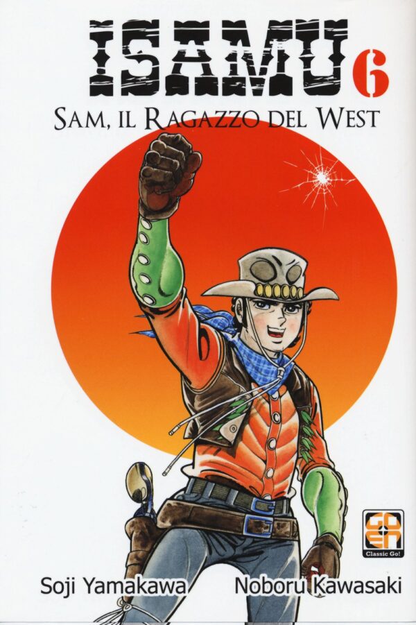 Isamu - Sam, Il Ragazzo del West 6 - Dansei Collection 28 - Goen - Italiano