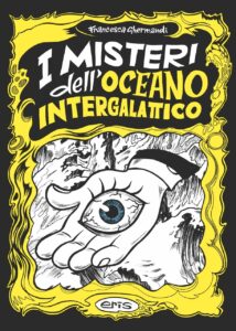 I Misteri dell’Oceano Intergalattico – Volume Unico – Eris Edizioni – Italiano fumetto fumetto-italiano
